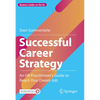 Successful Career Strategy: An HR Practitioner's Guide to Reach Your Dream Job - Hardcover