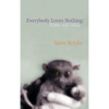 Everybody Loves Nothing: Video 1996 - 2004 - Paperback
