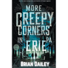 More Creepy Corners in Erie PA - Paperback