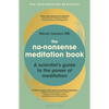 The No-Nonsense Meditation Book: A Scientist's Guide to the Power of Meditation - Paperback
