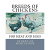 Breeds of Chickens for Meat and Eggs - Paperback