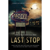 Last Stop: Horror on Route 13 - Paperback