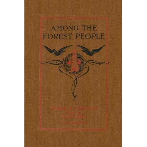 Among the Forest People (Yesterday's Classics) - Paperback