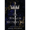The Wicked Betrayal - Hardcover