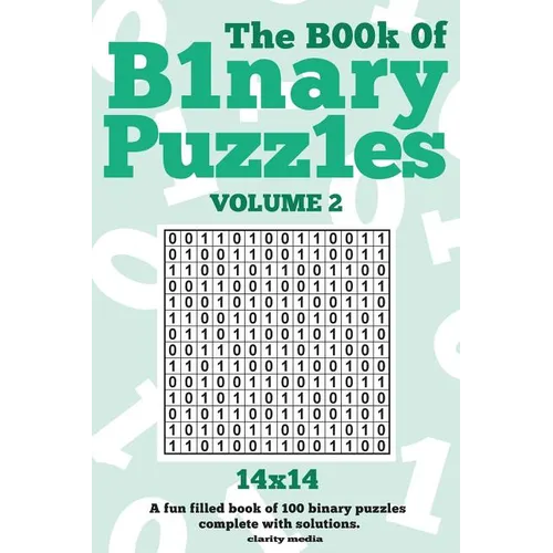 The Book Of Binary Puzzles 14x14 Volume 2 - Paperback
