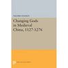 Changing Gods in Medieval China, 1127-1276 - Paperback