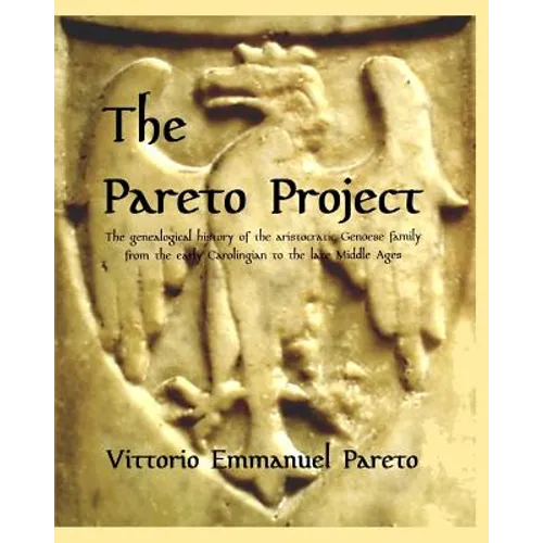 The Pareto Project: Research on the medieval origin and genealogy of an aristocratic family. - Paperback
