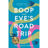 Boop and Eve's Road Trip - Paperback