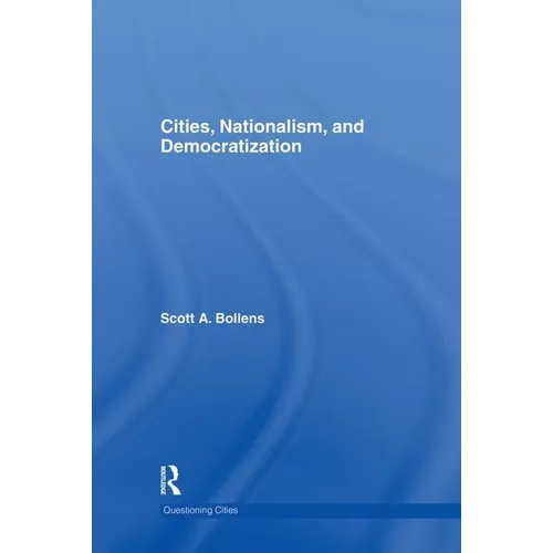 Cities, Nationalism and Democratization - Paperback