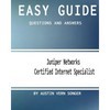 Easy Guide: JN0-130 Juniper Networks Certified Internet Specialist: Questions and Answers - Paperback