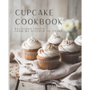 Cupcake Cookbook: Delicious Treats from My Kitchen to Yours - Paperback