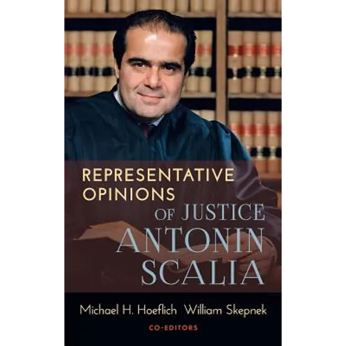 Representative Opinions of Justice Antonin Scalia - Hardcover