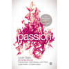 Passion: The Bright Light of Glory - Paperback