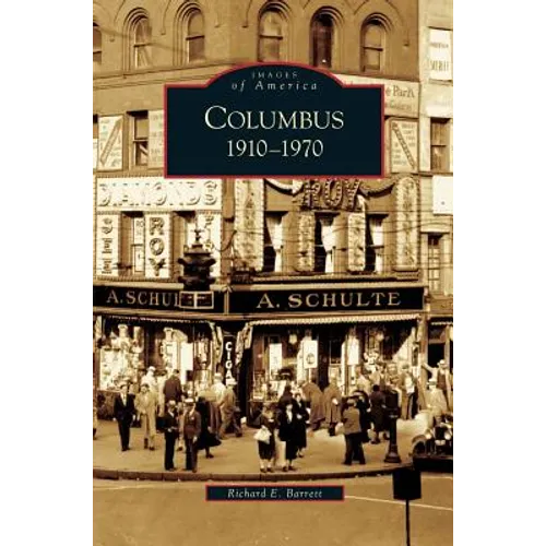 Columbus: 1910-1970 - Hardcover