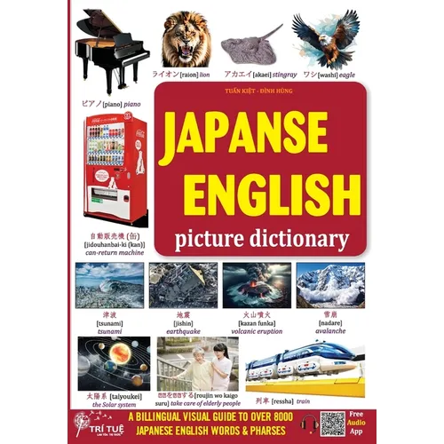 Japanese - English picture dictionary: A Billingual Visual Guide to Over 8000 Japanese English Words & Pharses - Paperback