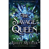 The Savage Queen: A thrilling and passionate fae romance - Paperback