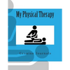 My Physical Therapy - Paperback