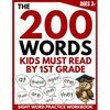 The 200 Words Kids Must Read by 1st Grade: Sight Word Practice Workbook - Paperback