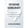 Securing Democracy: My Fight for Press Freedom and Justice in Bolsonaro's Brazil - Hardcover