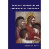 General Principles of Sacramental Theology - Paperback