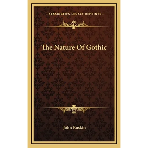 The Nature Of Gothic - Hardcover