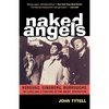 Naked Angels: The Lives and Literature of the Beat Generation - Paperback