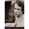 Hold On to Your Dreams: Arthur Russell and the Downtown Music Scene, 1973-1992 - Paperback