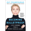 Becoming Bulletproof: Life Lessons from a Secret Service Agent - Paperback
