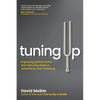 Tuning Up: Improving performance and reducing stress in advertising and marketing - Paperback