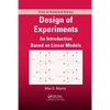 Design of Experiments: An Introduction Based on Linear Models - Paperback