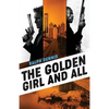 The Golden Girl and All - Paperback