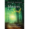 Matters of the Soul - Paperback