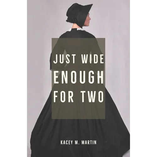 Just Wide Enough for Two - Paperback