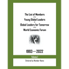 The List of Members of the Young Global Leaders & Global Leaders for Tomorrow of the World Economic Forum: 1993-2022 Volume 1 - Ordered by Member Name - Paperback