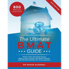 The Ultimate BMAT Guide: Fully Worked Solutions to over 800 BMAT practice questions, alongside Time Saving Techniques, Score Boosting Strategies, and - Paperback