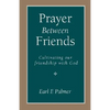 Prayer Between Friends: Cultivating Our Friendship with God - Paperback
