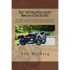 Thar's "Gold"wings, Harleys and other Motorcycles in Them Thar Hills!: A collection of motorcycling routes in Georgia, North Carolina and Tennessee. - Paperback