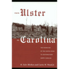 From Ulster to Carolina: The Migration of the Scotch-Irish to Southwestern North Carolina - Paperback