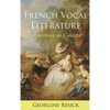 French Vocal Literature: Repertoire in Context - Paperback