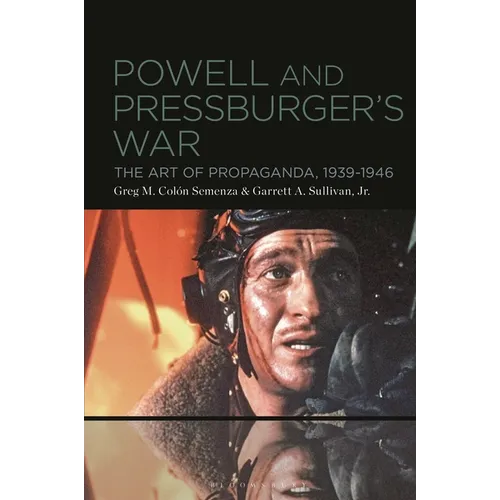 Powell and Pressburger's War: The Art of Propaganda, 1939-1946 - Paperback