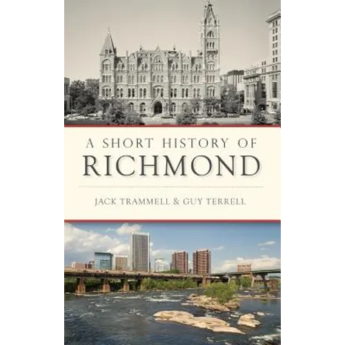A Short History of Richmond - Hardcover