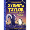 Sydney and Taylor and the Great Friend Expedition - Hardcover