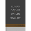 Human Nature from Calvin to Edwards - Paperback