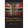 Racial Justice and the Catholic Church - Paperback