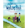 The Tale of the Walking Rock - Paperback