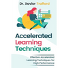 Accelerated Learning Techniques: Effective Accelerated Learning Techniques for High Performance - Paperback