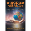Kingdom Wealth: The Power to Get It - Paperback