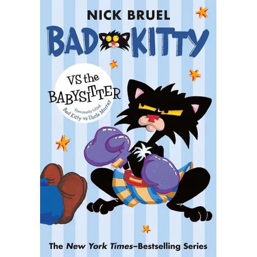 Bad Kitty Vs the Babysitter (Paperback Black-And-White Edition) - Paperback