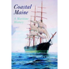 Coastal Maine: A Maritime History - Paperback
