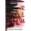 R.E.M.: A Clean Young Adult Thriller - Paperback